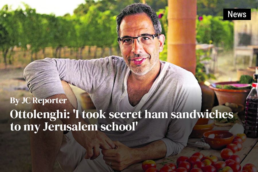 Yotam Ottolenghi: I used to sneak ham sandwiches into my school - The  Jewish Chronicle