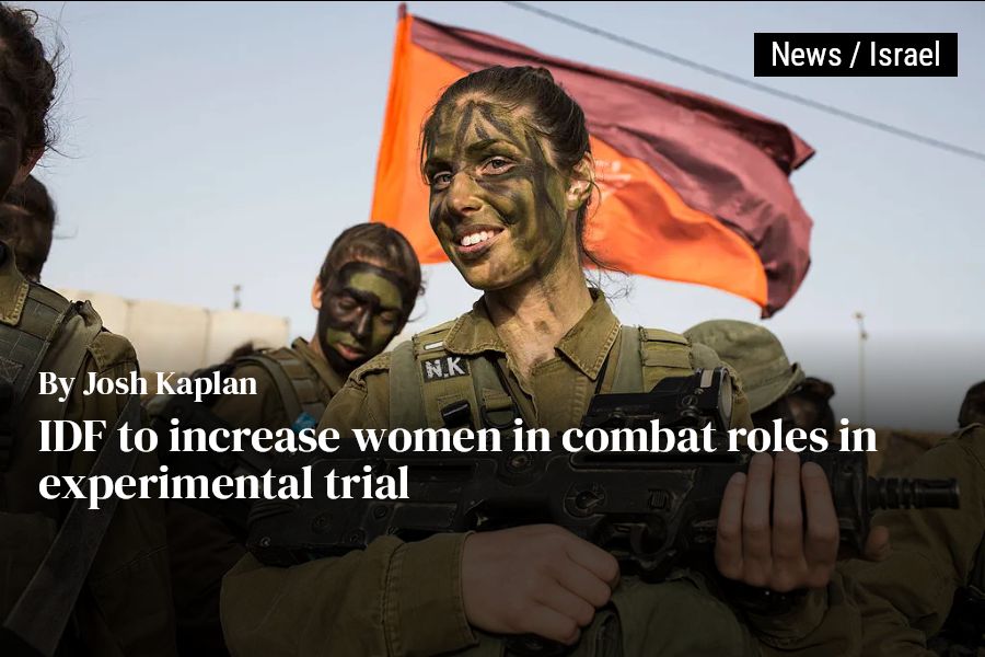 IDF to increase women in combat roles in experimental trial - The Jewish  Chronicle